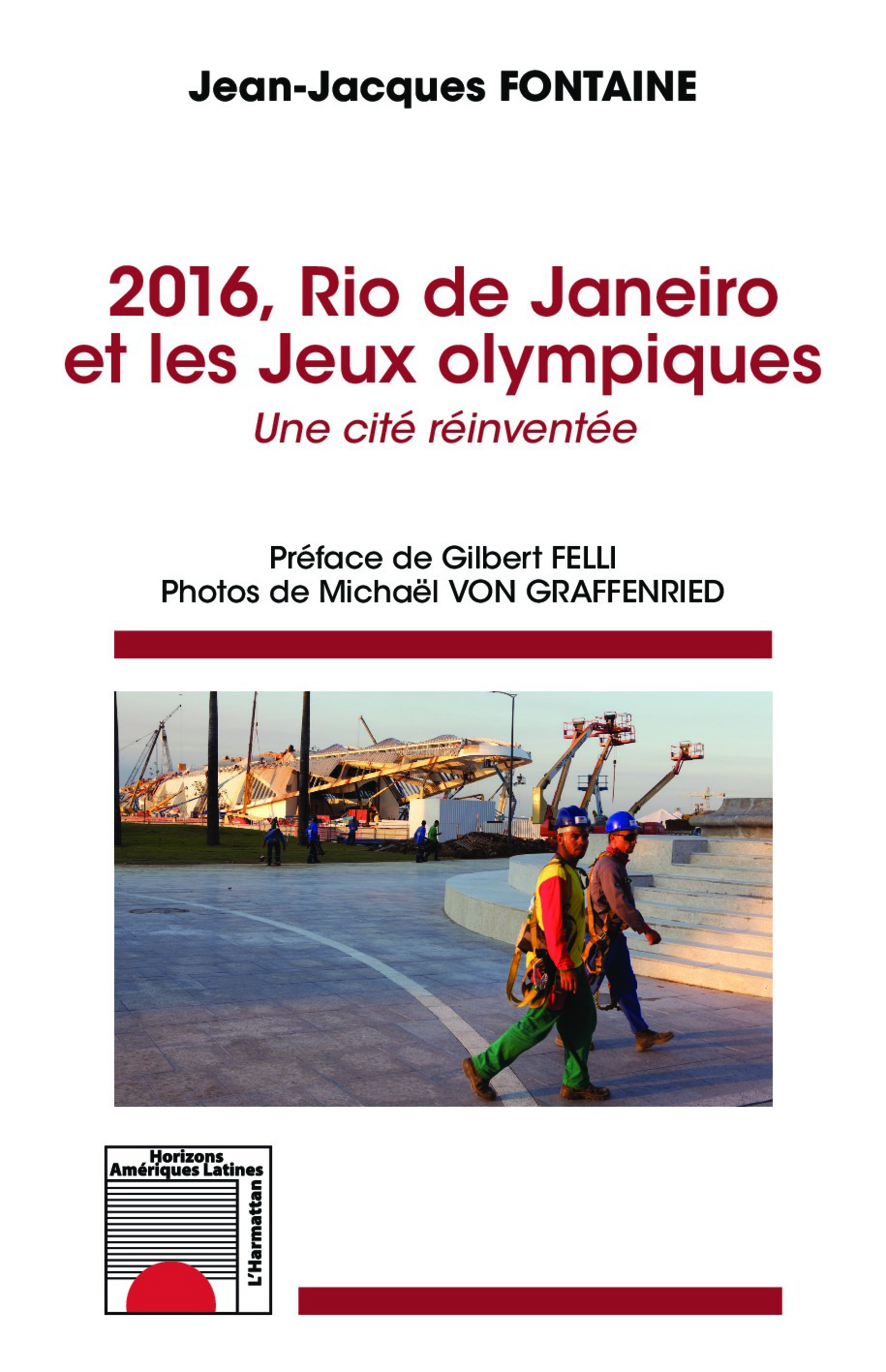 2016, Rio de Janeiro et les Jeux Olympiques